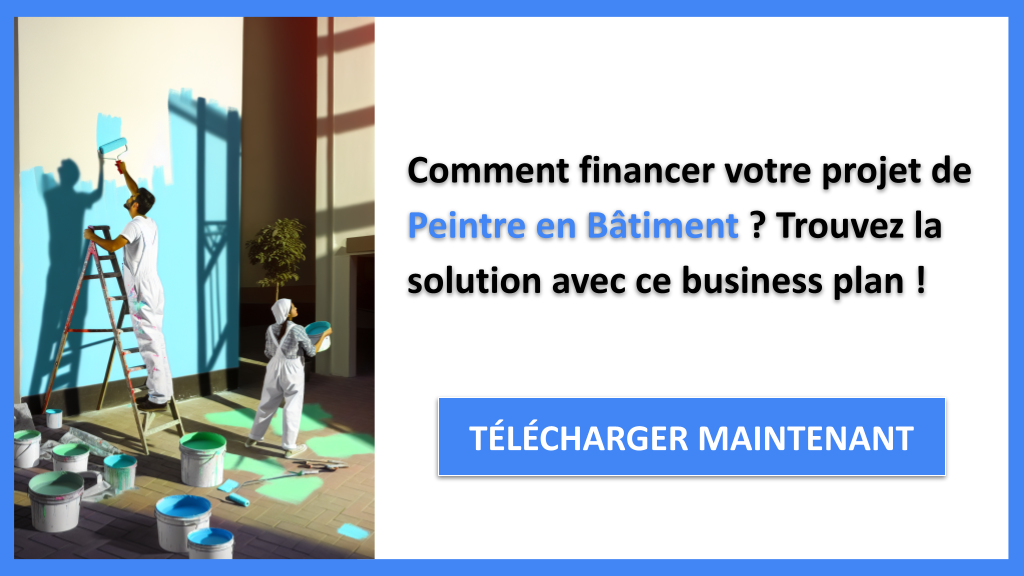 Exemple Business Plan pour Peintre en Bâtiment - Financement Peintre en Bâtiment- CTA1