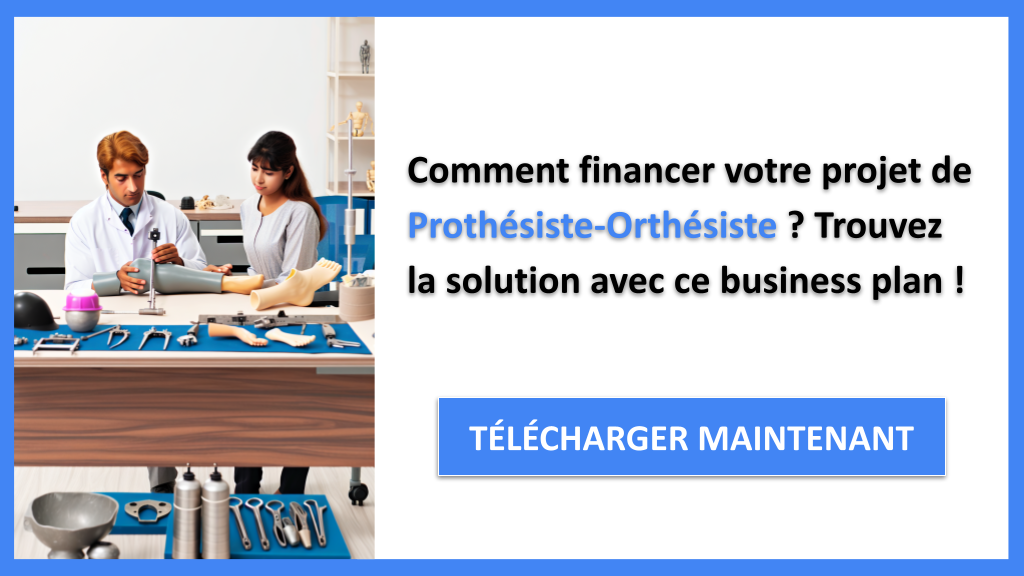 Exemple Business Plan pour Prothésiste-Orthésiste - Financement Prothésiste-Orthésiste- CTA1
