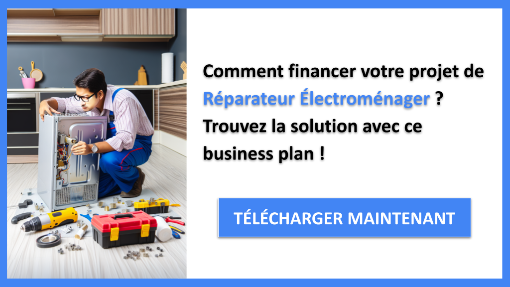 Exemple Business Plan pour Réparateur Électroménager - Financement Réparateur Électroménager- CTA1