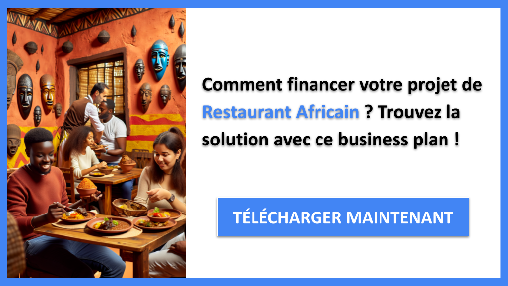 Exemple Business Plan pour Restaurant Africain - Financement Restaurant Africain- CTA1