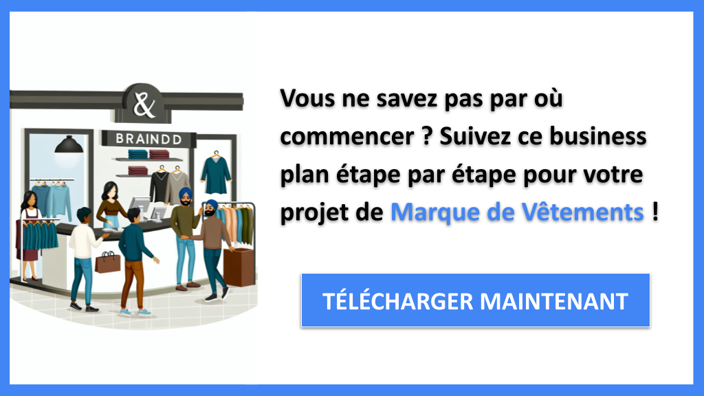 Exemple Business Plan pour Marque de Vêtements - Marque de Vêtements Guide de Création- CTA1