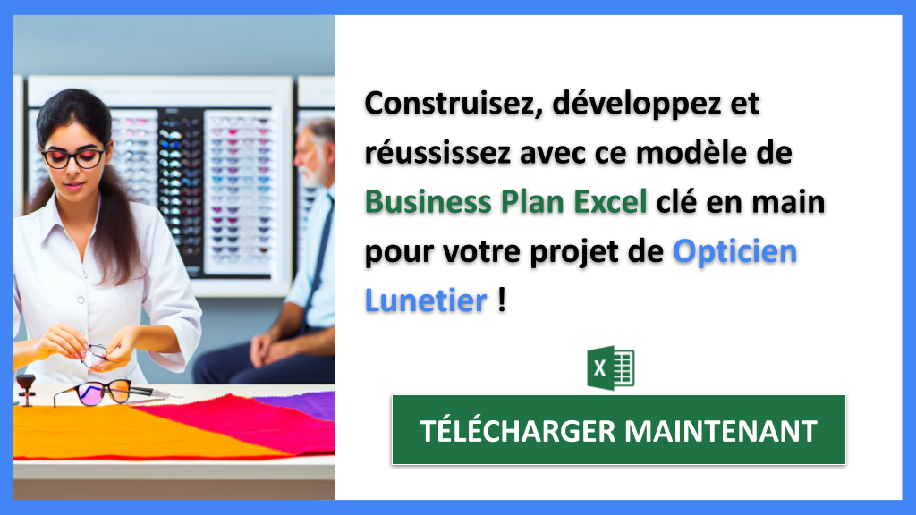 Exemple Business Plan pour Opticien Lunetier - Opticien Lunetier Guide de Création- CTA3