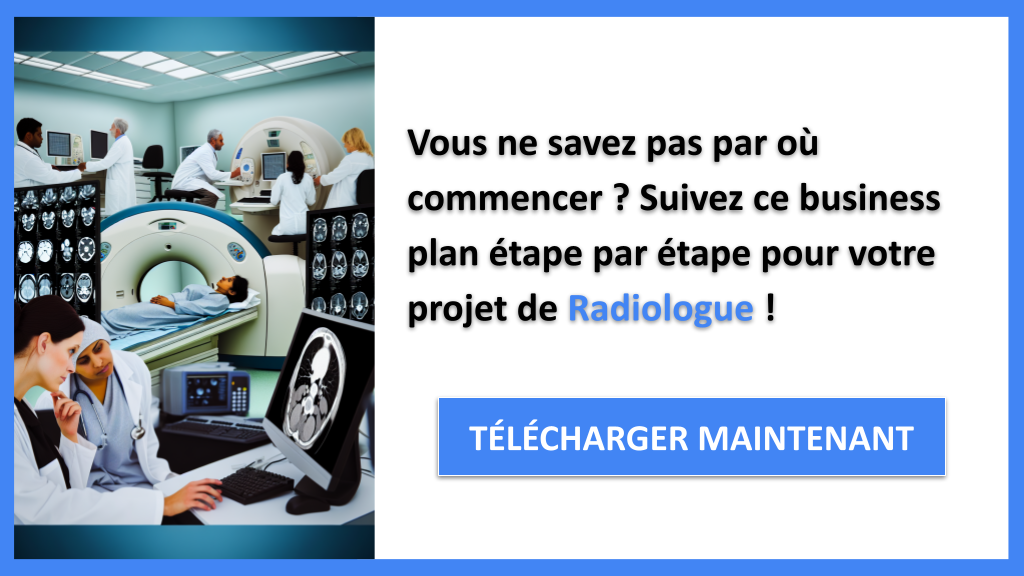 Exemple Business Plan pour Radiologue - Radiologue Guide de Création- CTA1