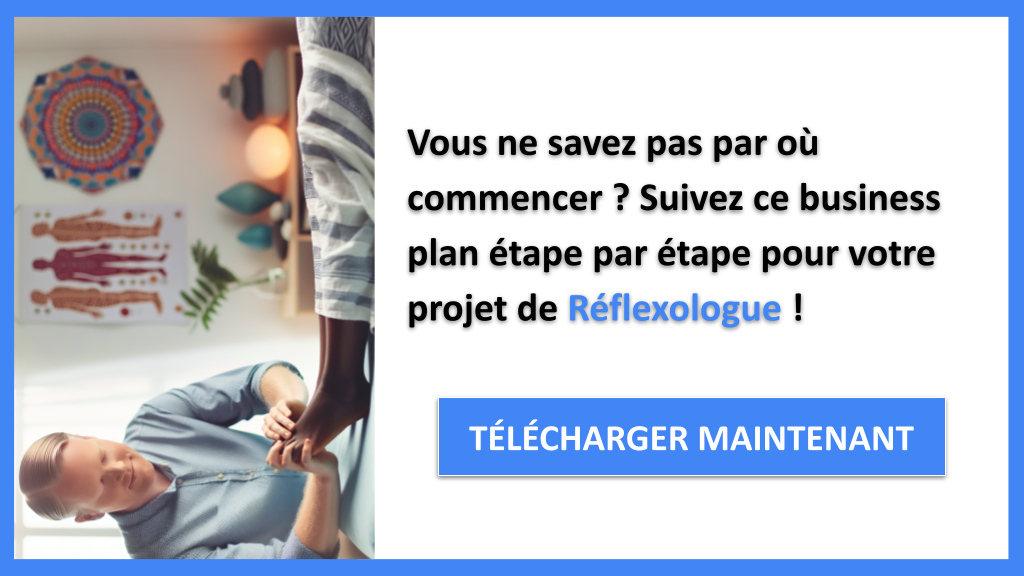 Exemple Business Plan pour Réflexologue - Réflexologue Guide de Création- CTA1