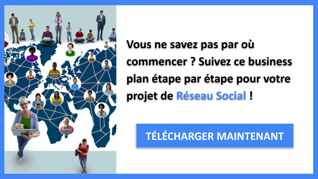Exemple Business Plan pour Réseau Social - Réseau Social Guide de Création- CTA1
