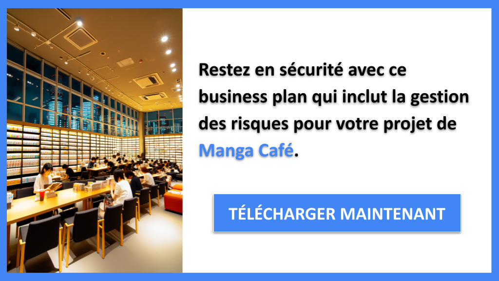 Exemple Business Plan pour Manga Café - Gestion des Risques Manga Café- CTA3