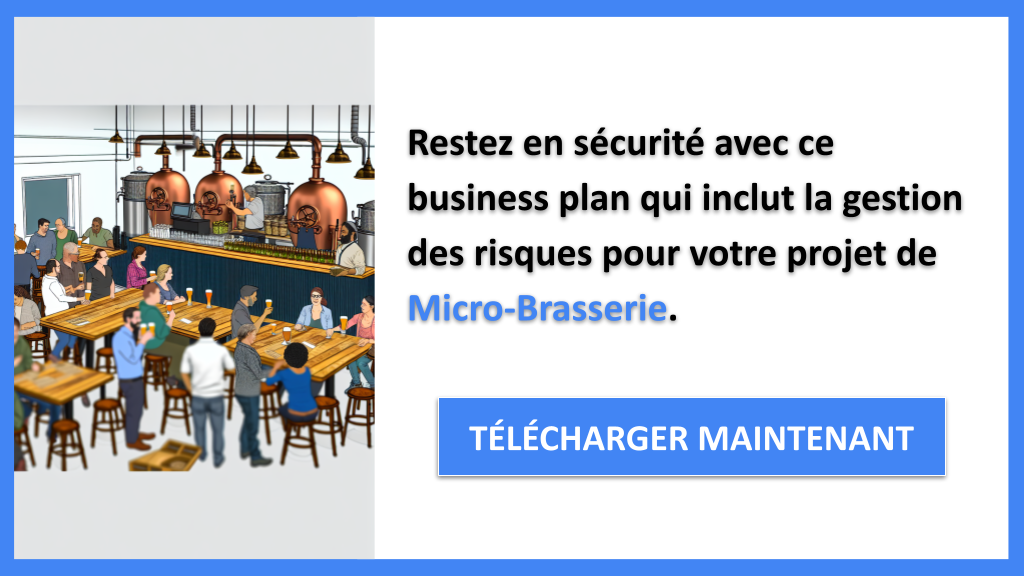 Pourquoi le management des risques est essentiel pour une Micro-Brasserie ? 8 Exemple Business Plan pour Micro-Brasserie - Gestion des Risques Micro-Brasserie- CTA3
