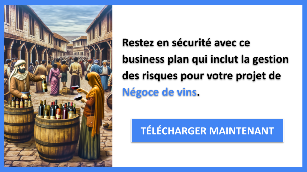 Exemple Business Plan pour Négoce de vins - Gestion des Risques Négoce de vins- CTA3