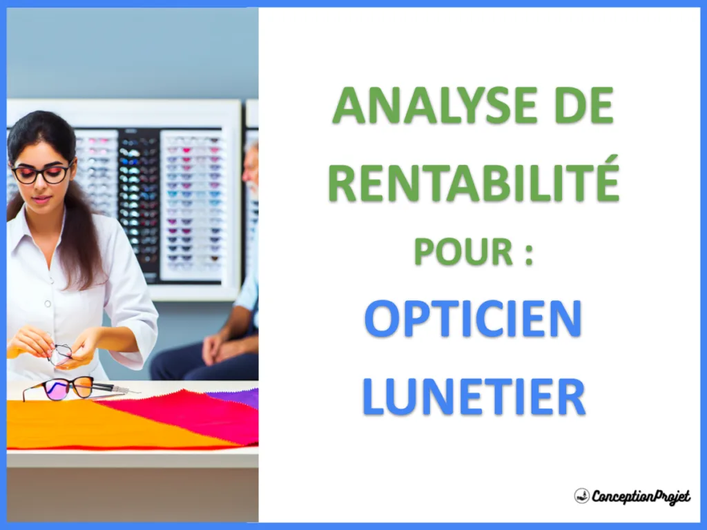 Opticien lunetier : revenus, marges et rentabilité 2026