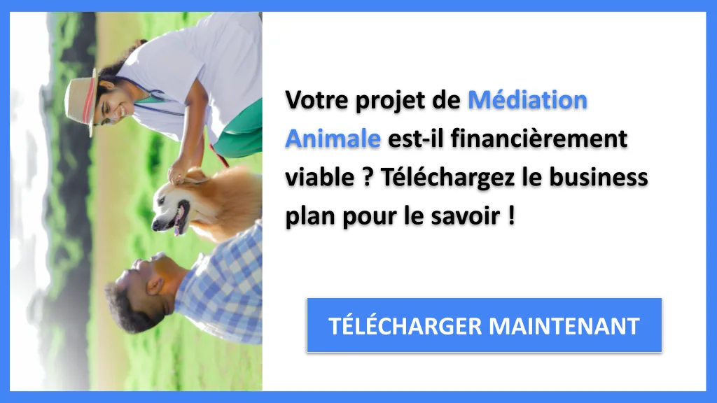 Médiation Animale Plan financier Exemple 2026 : rentabilité 6 Exemple Business Plan pour Médiation Animale - Médiation Animale Plan financier Exemple- CTA1