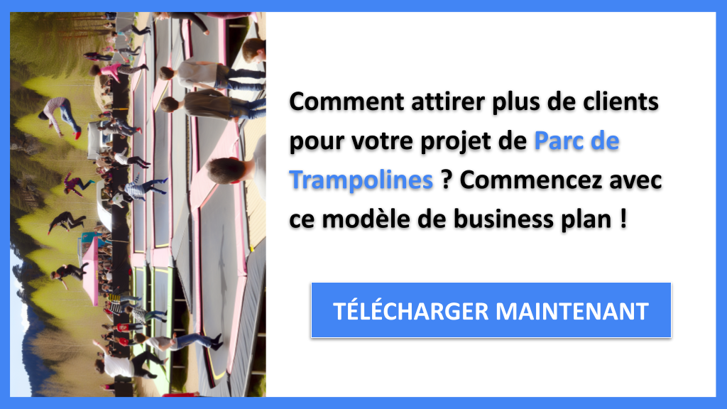 Exemple Business Plan pour Parc de Trampolines - Plan Marketing Parc de Trampolines- CTA1