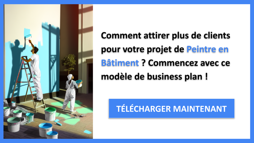 Exemple Business Plan pour Peintre en Bâtiment - Plan Marketing Peintre en Bâtiment- CTA1