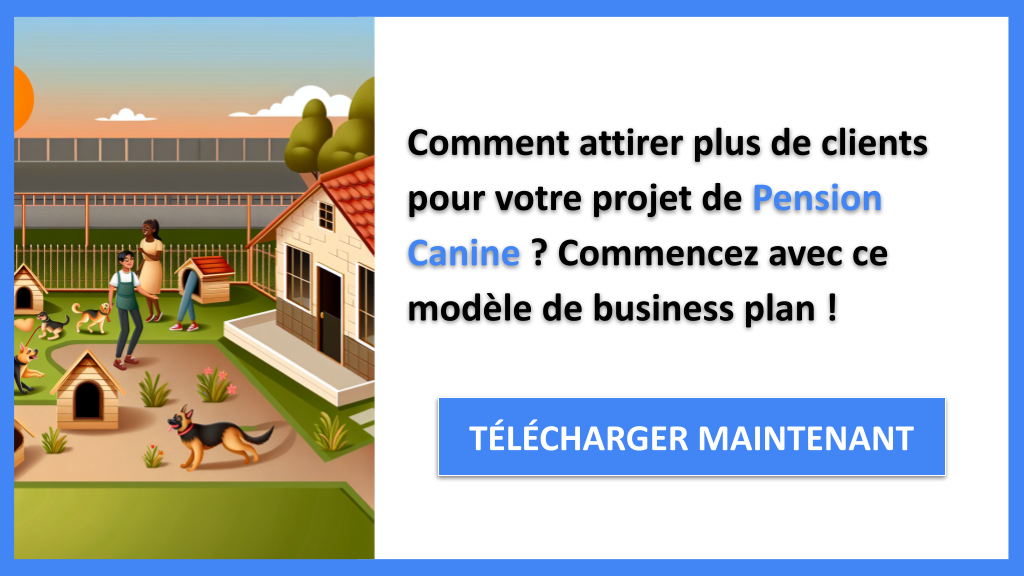 Exemple Business Plan pour Pension Canine - Plan Marketing Pension Canine- CTA1