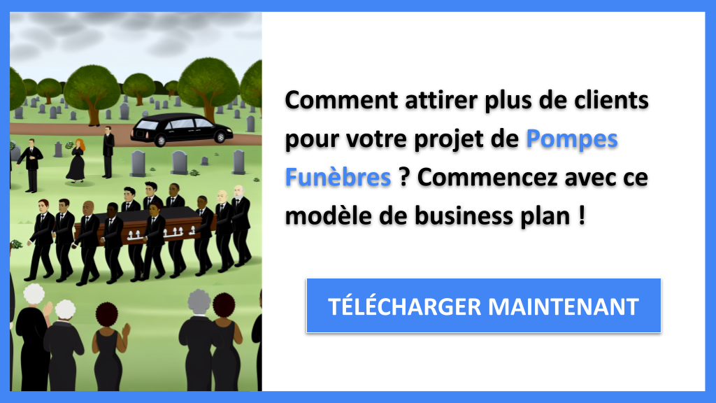 Exemple Business Plan pour Pompes Funèbres - Plan Marketing Pompes Funèbres- CTA1