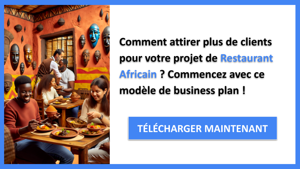 Exemple Business Plan pour Restaurant Africain - Plan Marketing Restaurant Africain- CTA1