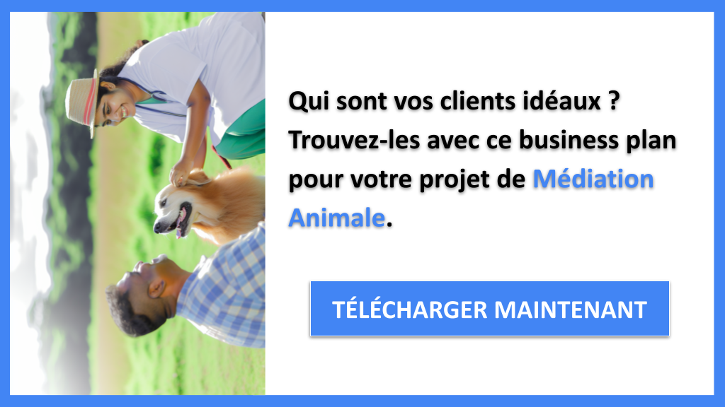 Exemple Business Plan pour Médiation Animale - Segments Clients Médiation Animale- CTA1