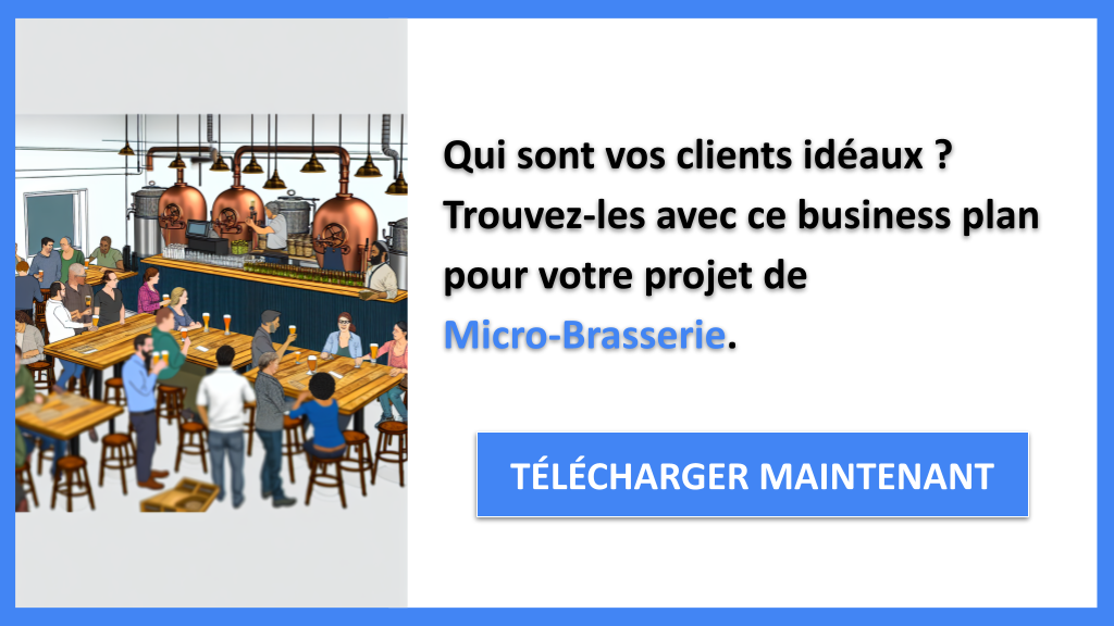 Quels clients viser pour une Micro-Brasserie et comment les segmenter ? 6 Exemple Business Plan pour Micro-Brasserie - Segments Clients Micro-Brasserie- CTA1