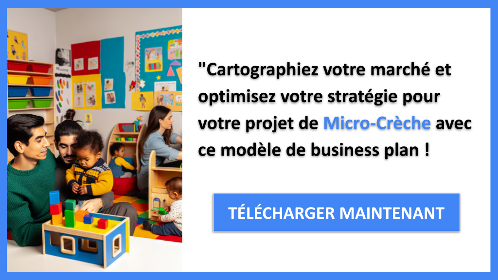 Exemple Business Plan pour Micro-Crèche - Segments Clients Micro-Crèche- CTA3