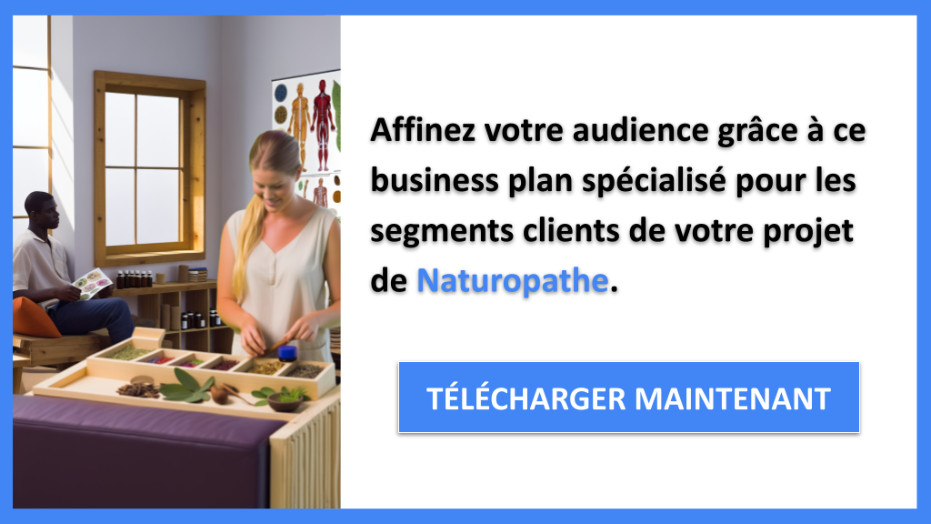 Exemple Business Plan pour Naturopathe - Segments Clients Naturopathe- CTA2