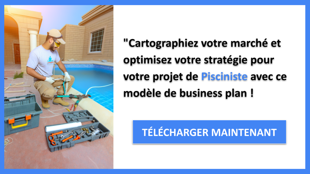 Exemple Business Plan pour Pisciniste - Segments Clients Pisciniste- CTA3
