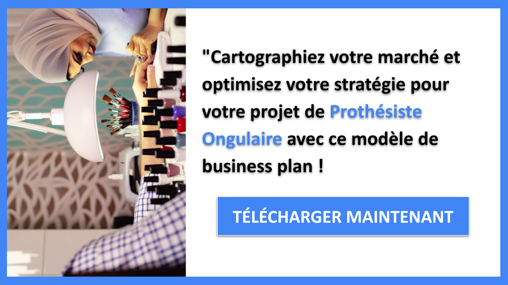 Exemple Business Plan pour Prothésiste Ongulaire - Segments Clients Prothésiste Ongulaire- CTA3