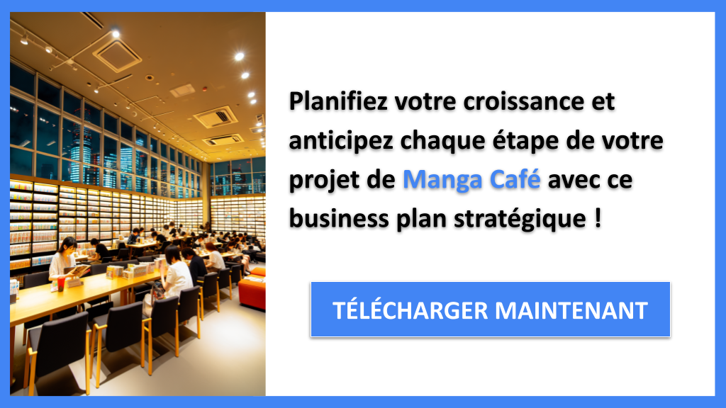 Exemple Business Plan pour Manga Café - Stratégies de Croissance Manga Café- CTA3