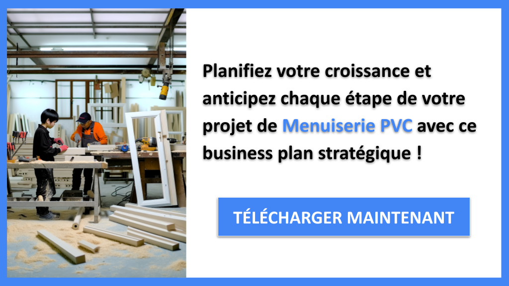 Exemple Business Plan pour Menuiserie PVC - Stratégies de Croissance Menuiserie PVC- CTA3