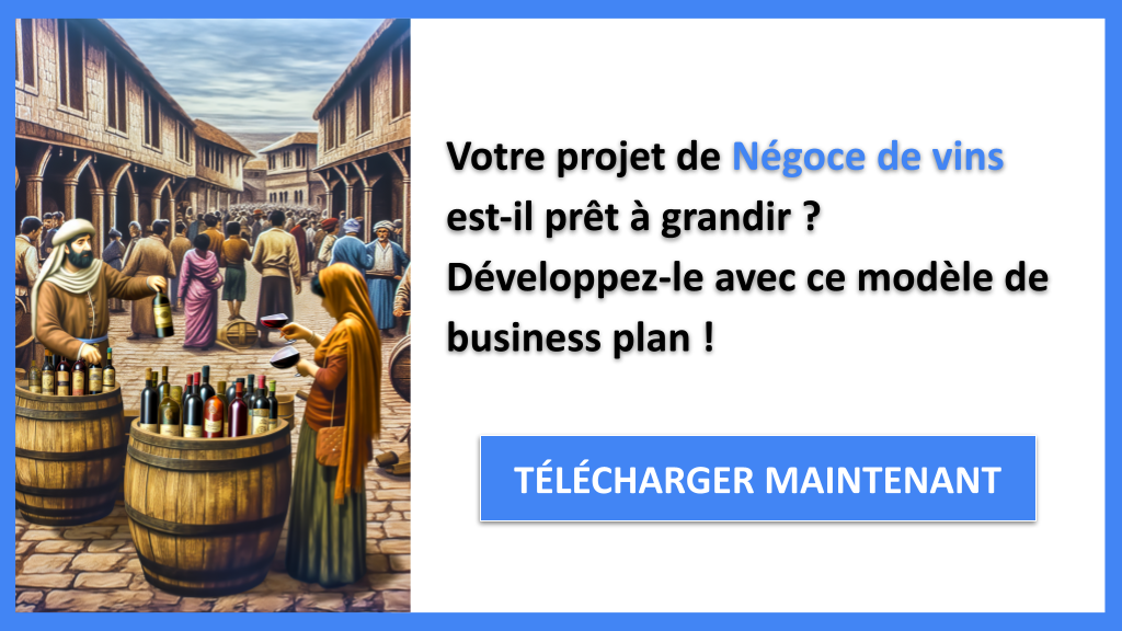 Exemple Business Plan pour Négoce de vins - Stratégies de Croissance Négoce de vins- CTA1