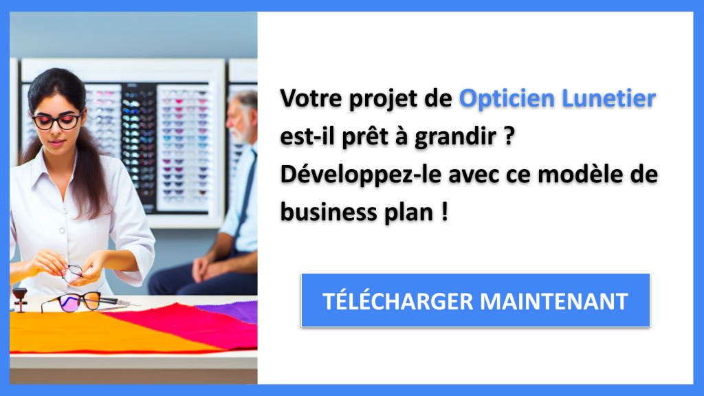 Exemple Business Plan pour Opticien Lunetier - Stratégies de Croissance Opticien Lunetier- CTA1