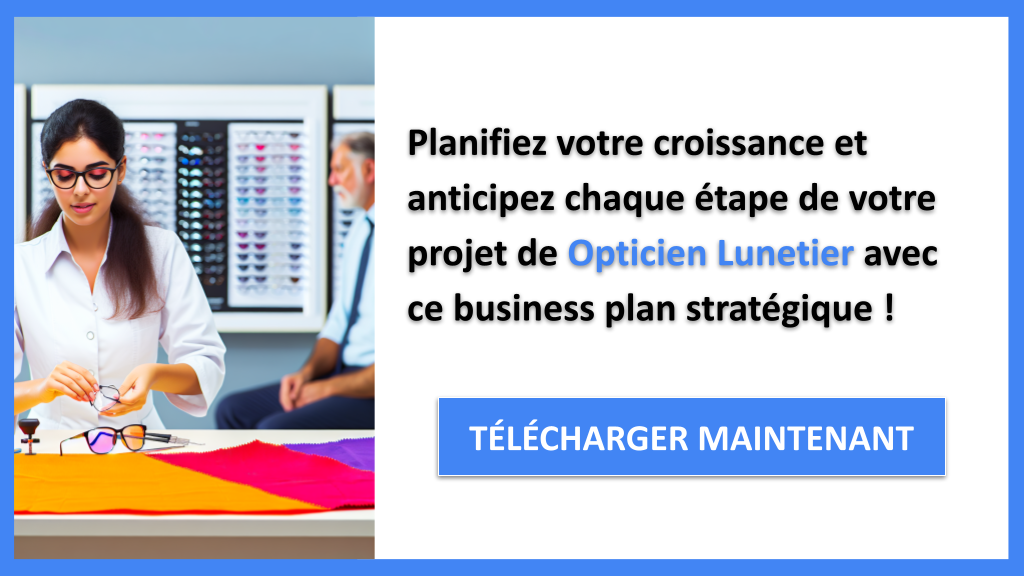 Exemple Business Plan pour Opticien Lunetier - Stratégies de Croissance Opticien Lunetier- CTA3