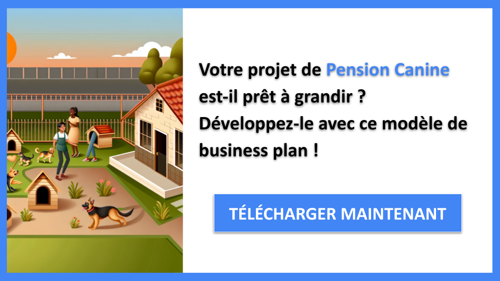 Exemple Business Plan pour Pension Canine - Stratégies de Croissance Pension Canine- CTA1