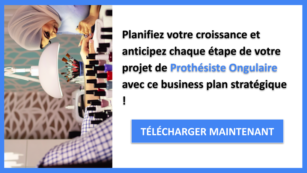 Exemple Business Plan pour Prothésiste Ongulaire - Stratégies de Croissance Prothésiste Ongulaire- CTA3