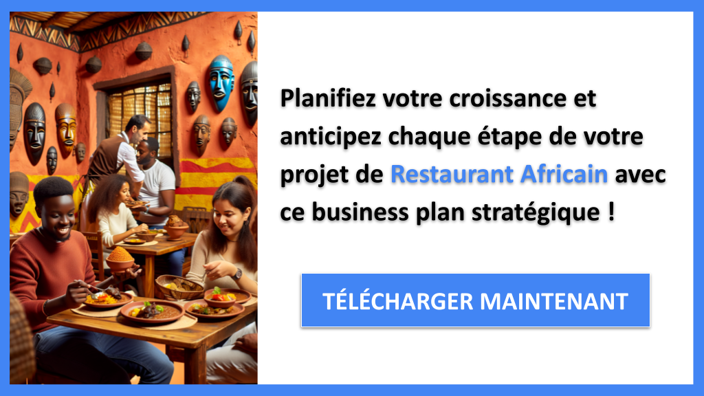 Exemple Business Plan pour Restaurant Africain - Stratégies de Croissance Restaurant Africain- CTA3