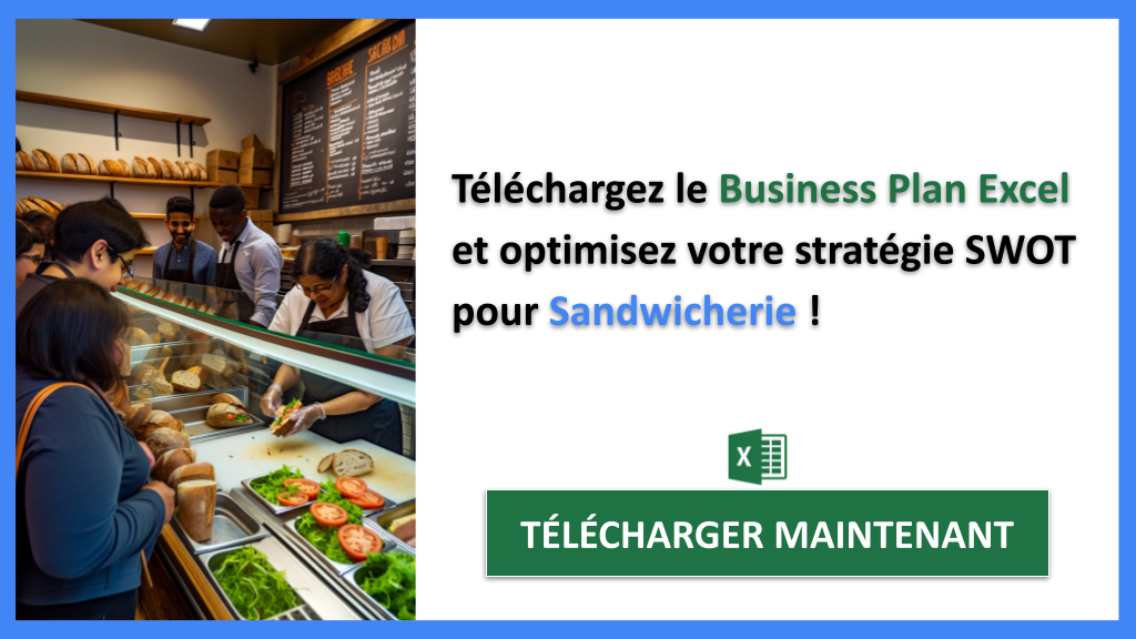 Analyse SWOT Sandwicherie : Rapidité et Marge 8 Exemple Business Plan pour Sandwicherie - Analyse SWOT Sandwicherie- CTA3