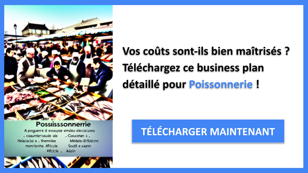 Exemple Business Plan pour Poissonnerie - Coût Poissonnerie- CTA1