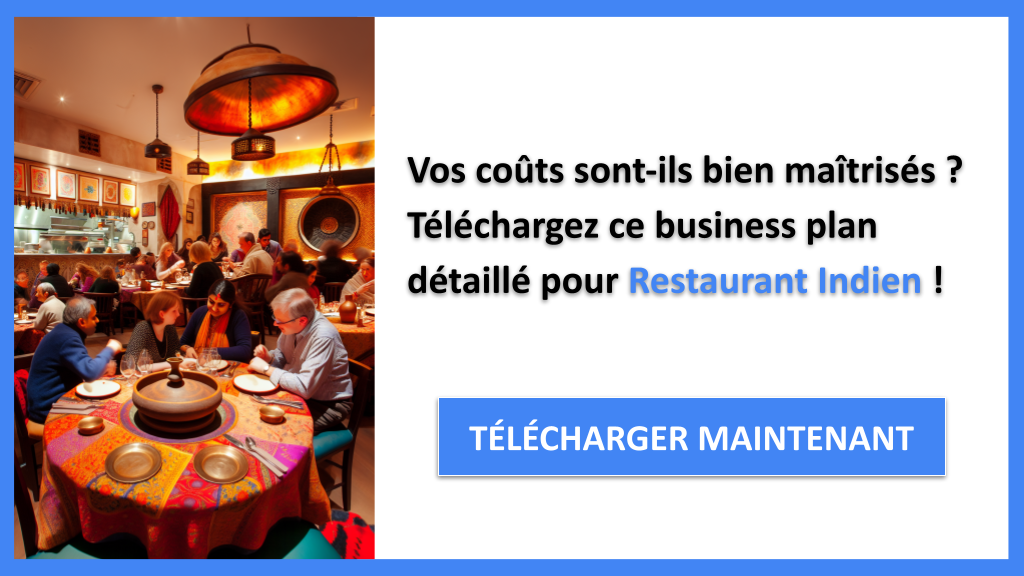 Exemple Business Plan pour Restaurant Indien - Coût Restaurant indien- CTA1