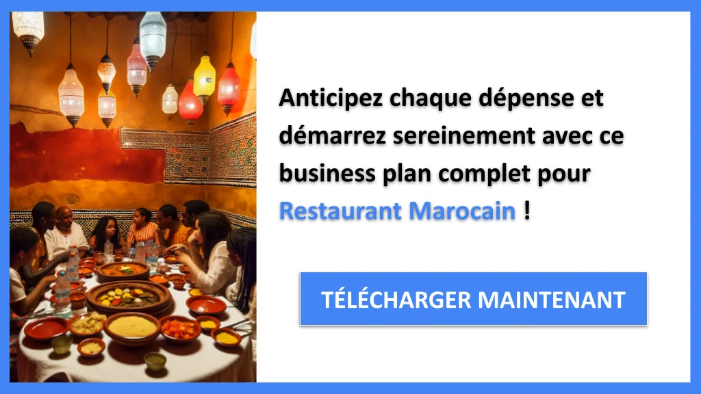 Coût restaurant marocain 2026 : budget complet et tarifs 8 Exemple Business Plan pour Restaurant Marocain - Coût Restaurant marocain- CTA3
