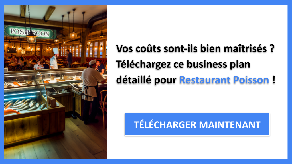 Exemple Business Plan pour Restaurant Poisson - Coût Restaurant poisson- CTA1