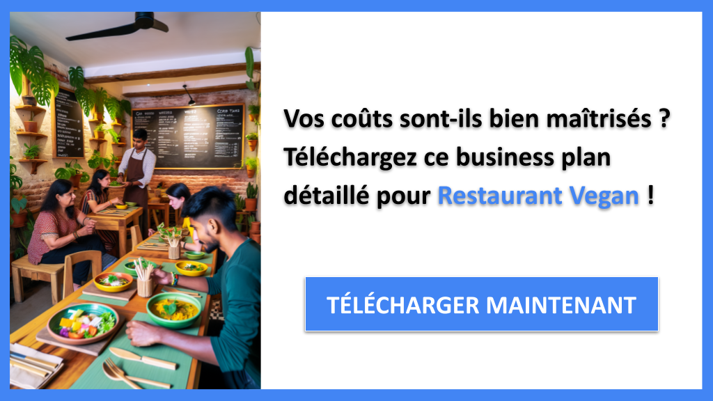 Coût de création d’un restaurant vegan : budget à prévoir 6 Exemple Business Plan pour Restaurant Vegan - Coût Restaurant vegan- CTA1