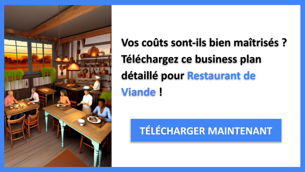 Exemple Business Plan pour Restaurant de Viande - Coût Restaurant de viande- CTA1