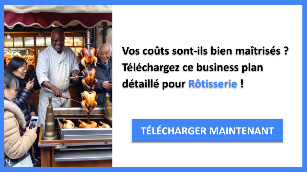 Exemple Business Plan pour Rôtisserie - Coût Rôtisserie- CTA1