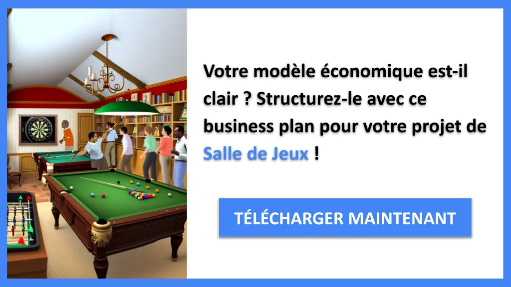 Salle de Jeux Business Model Canvas 2026 : 9 blocs clés 6 Exemple Business Plan pour Salle de Jeux - Salle de Jeux Business Model Canvas- CTA1