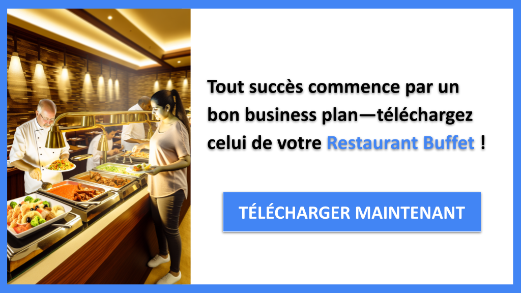 Exemple Business Plan pour Restaurant Buffet - Restaurant Buffet Business Plan Exemple- CTA1