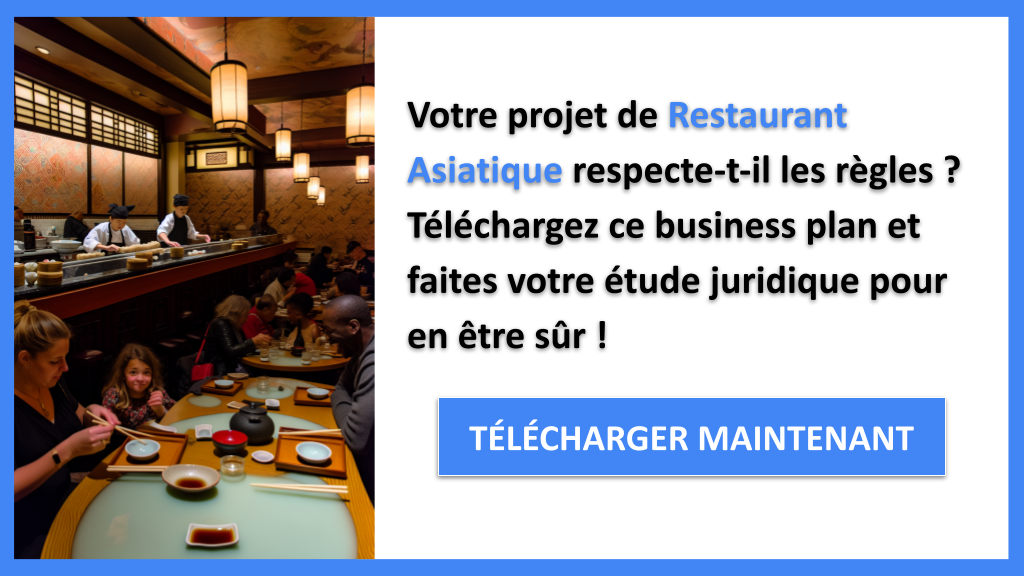 Exemple Business Plan pour Restaurant Asiatique - Étude Juridique Restaurant Asiatique- CTA1