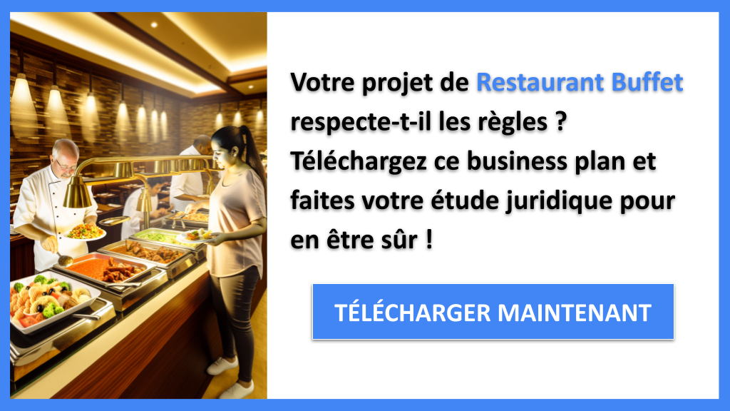 Exemple Business Plan pour Restaurant Buffet - Étude Juridique Restaurant Buffet- CTA1