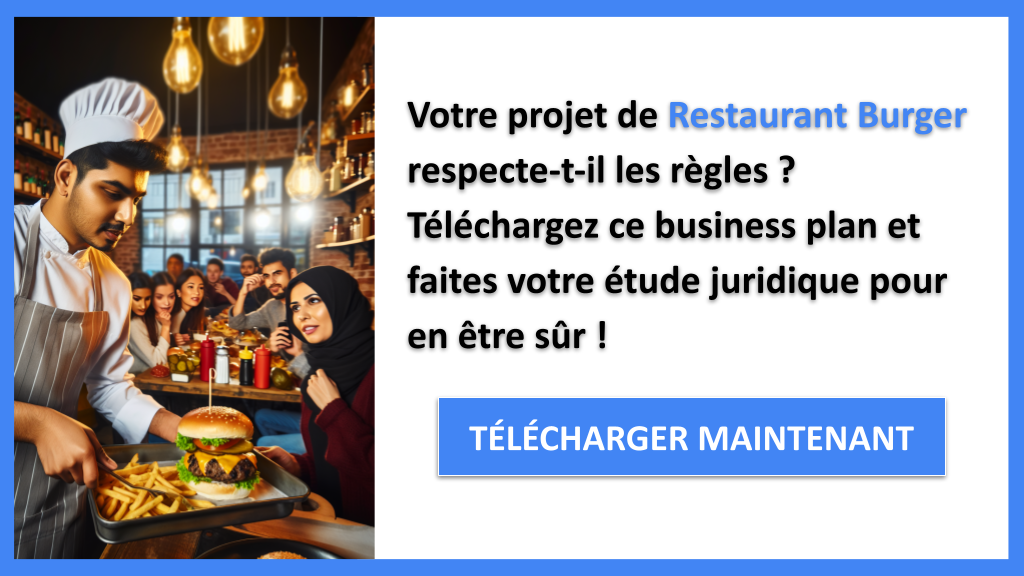 Exemple Business Plan pour Restaurant Burger - Étude Juridique Restaurant Burger- CTA1