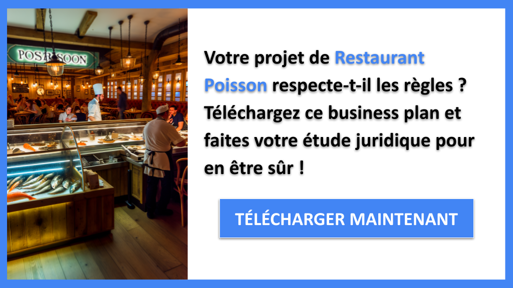 Comment mener une étude juridique pour un Restaurant Poisson ? 6 Exemple Business Plan pour Restaurant Poisson - Étude Juridique Restaurant Poisson- CTA1