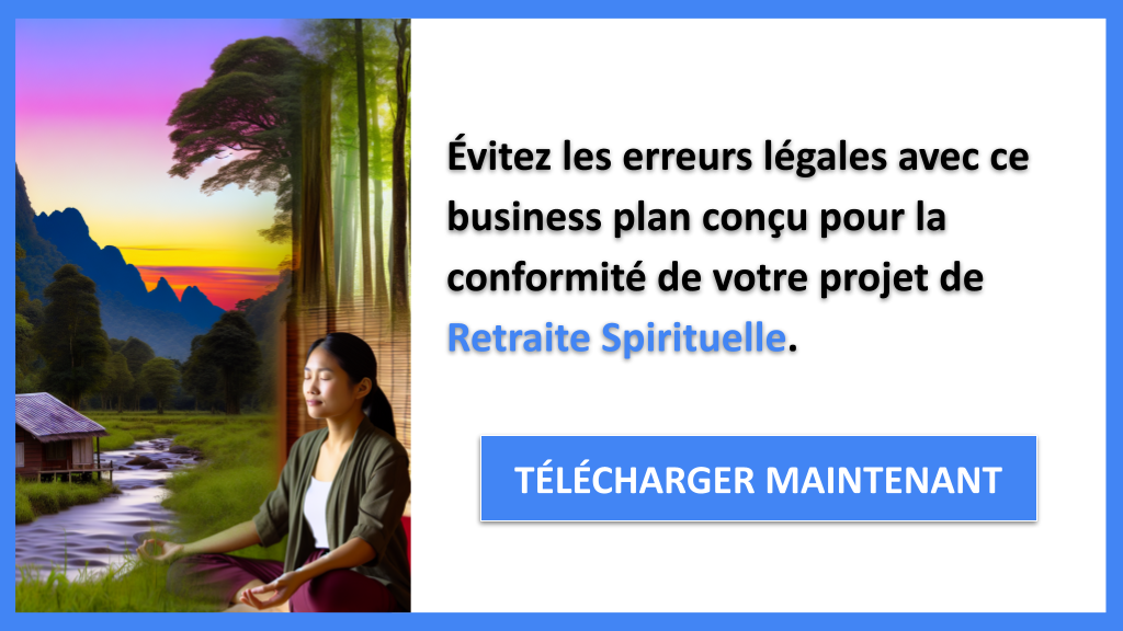Comment sécuriser juridiquement un projet de Retraite Spirituelle ? 7 Exemple Business Plan pour Retraite Spirituelle - Étude Juridique Retraite Spirituelle- CTA2