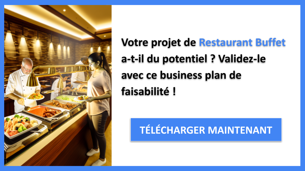 Exemple Business Plan pour Restaurant Buffet - Étude Faisabilité Restaurant Buffet- CTA1