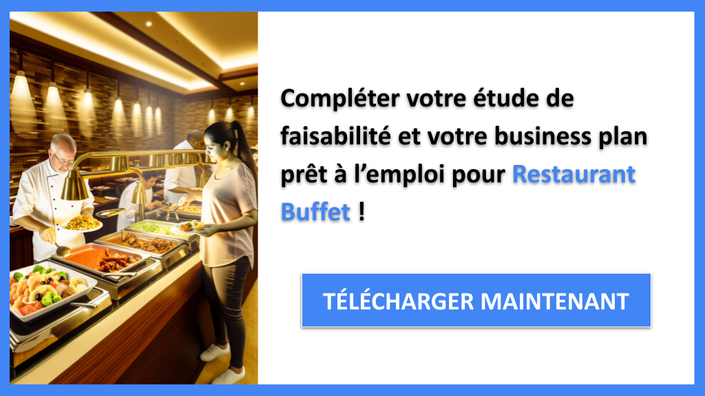 Exemple Business Plan pour Restaurant Buffet - Étude Faisabilité Restaurant Buffet- CTA3